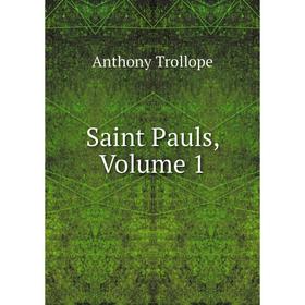 

Книга Saint Pauls, Volume 1