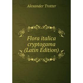 

Книга Flora italica cryptogama (Latin Edition)