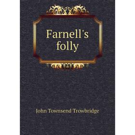 

Книга Farnell's folly