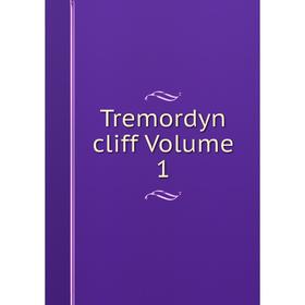 

Книга Tremordyn cliff Volume 1