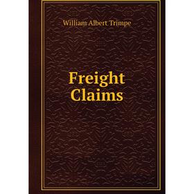 

Книга Freight Claims