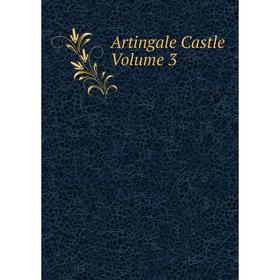 

Книга Artingale Castle Volume 3