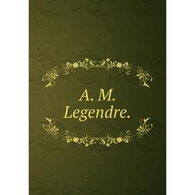 

Книга A. M. Legendre.