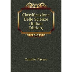 

Книга Classificazione Delle Scienze (Italian Edition)