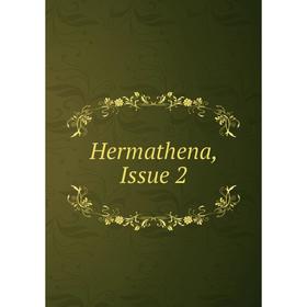 

Книга Hermathena, Issue 2