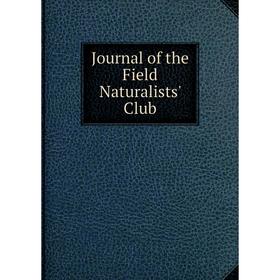

Книга Journal of the Field Naturalists' Club