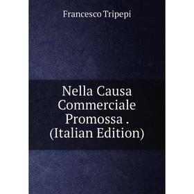 

Книга Nella Causa Commerciale Promossa
