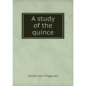 

Книга A study of the quince