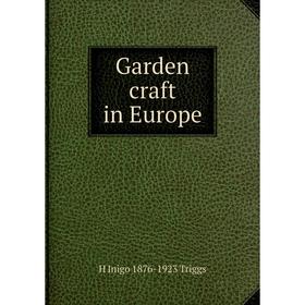 

Книга Garden craft in Europe