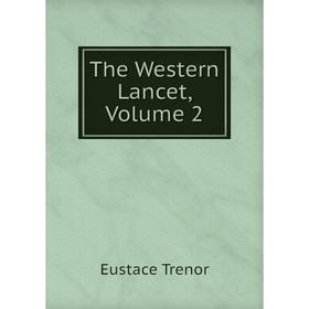 

Книга The Western Lancet, Volume 2
