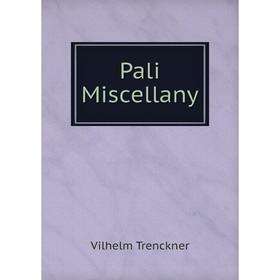 

Книга Pali Miscellany