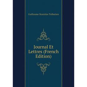

Книга Journal Et Lettres