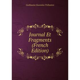 

Книга Journal Et Fragments