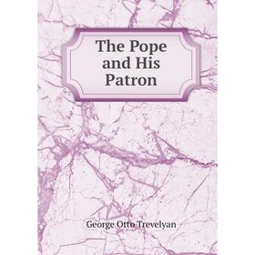 

Книга The Pope and His Patron