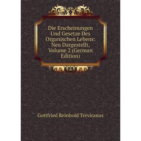 

Книга Die Erscheinungen Und Gesetze Des Organischen Lebens: Neu Dargestellt, Volume 2 (German Edition)