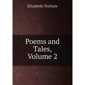 

Книга Poems and Tales, Volume 2