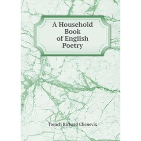 

Книга A Household Book of English Poetry