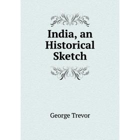 

Книга India, an Historical Sketch