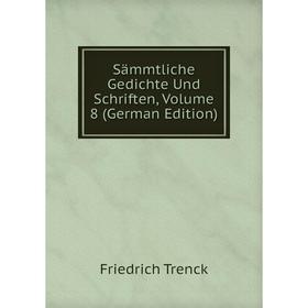 

Книга Sämmtliche Gedichte Und Schriften, Volume 8 (German Edition)