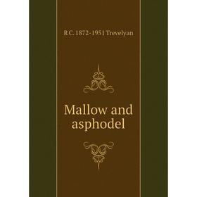 

Книга Mallow and asphodel