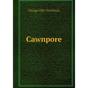 

Книга Cawnpore