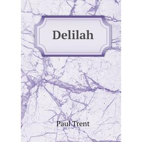 

Книга Delilah