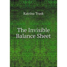 

Книга The Invisible Balance Sheet