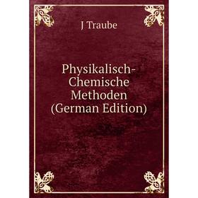 

Книга Physikalisch-Chemische Methoden (German Edition)