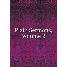 

Книга Plain Sermons, Volume 2