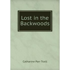

Книга Lost in the Backwoods