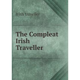 

Книга The Compleat Irish Traveller