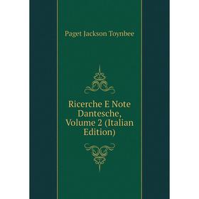

Книга Ricerche E Note Dantesche, Volume 2 (Italian Edition)