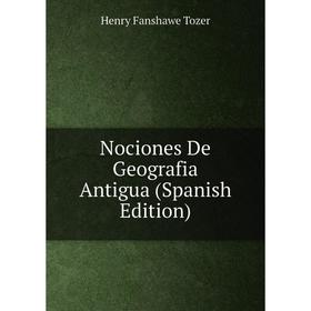 

Книга Nociones De Geografia Antigua