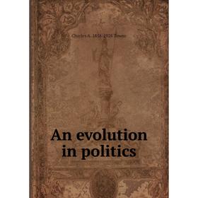 

Книга An evolution in politics