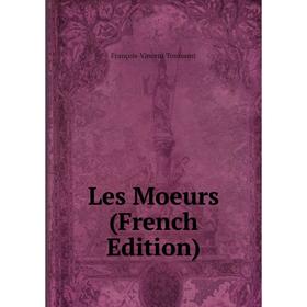 

Книга Les Moeurs