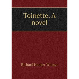 

Книга Toinette. A novel