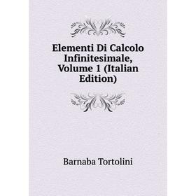 

Книга Elementi Di Calcolo Infinitesimale, Volume 1 (Italian Edition)