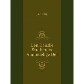 

Книга Den Danske Strafferets Almindelige Del