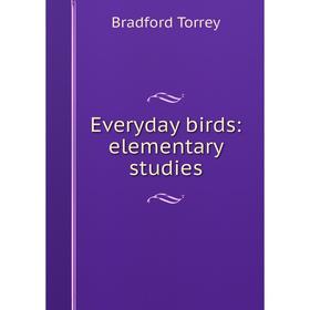 

Книга Everyday birds: elementary studies