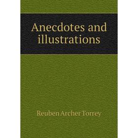 

Книга Anecdotes and illustrations