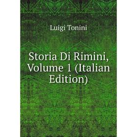 

Книга Storia Di Rimini, Volume 1 (Italian Edition)