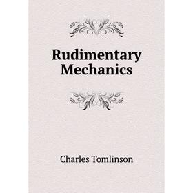 

Книга Rudimentary Mechanics
