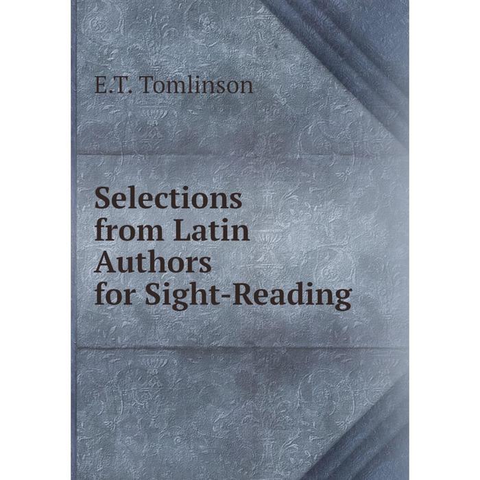 Книга Selections from Latin Authors for Sight-Reading