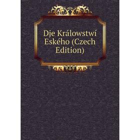 

Книга Dje Králowstwí Eského (Czech Edition)