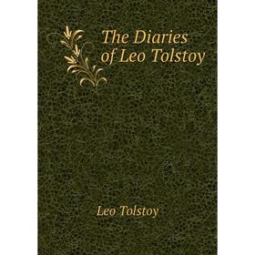 

Книга The Diaries of Leo Tolstoy