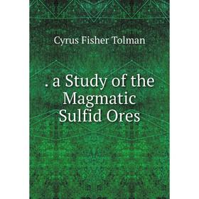 

Книга . a Study of the Magmatic Sulfid Ores