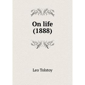 

Книга On Life (1888)