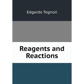 

Книга Reagents and Reactions