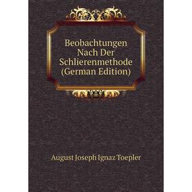 

Книга Beobachtungen Nach Der Schlierenmethode (German Edition)