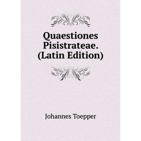 

Книга Quaestiones Pisistrateae. (Latin Edition)